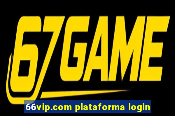 66vip.com plataforma login